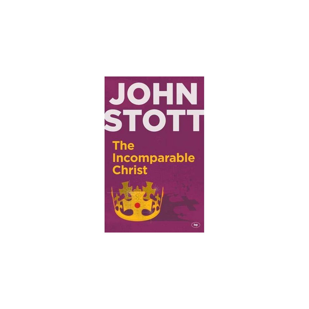 Inter-Varsity-Press The Incomparable Christ