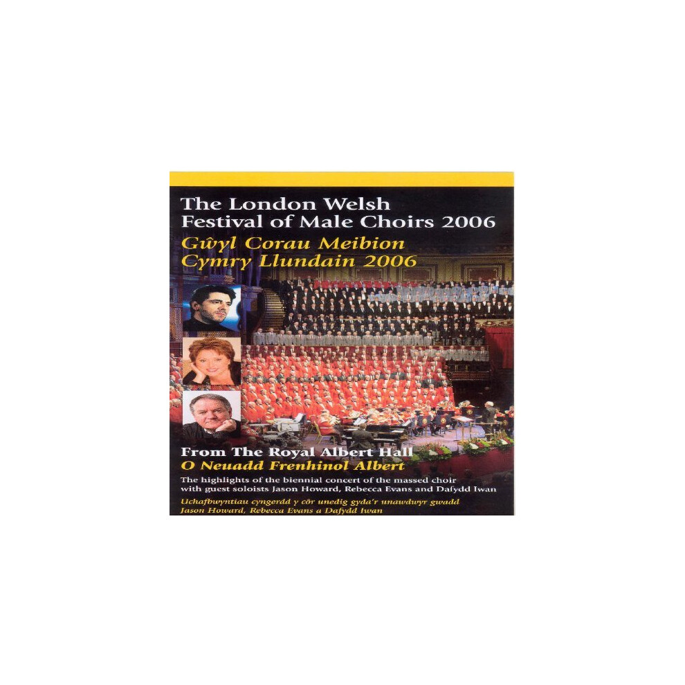The London Welsh Festival of Male Choirs 2006 [DVD]
