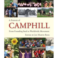 A Portrait of Camphill: From Founding Seed to Worldwide Movement