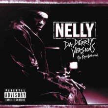 Da Derrty Versions - The Reinvention - Nelly CD