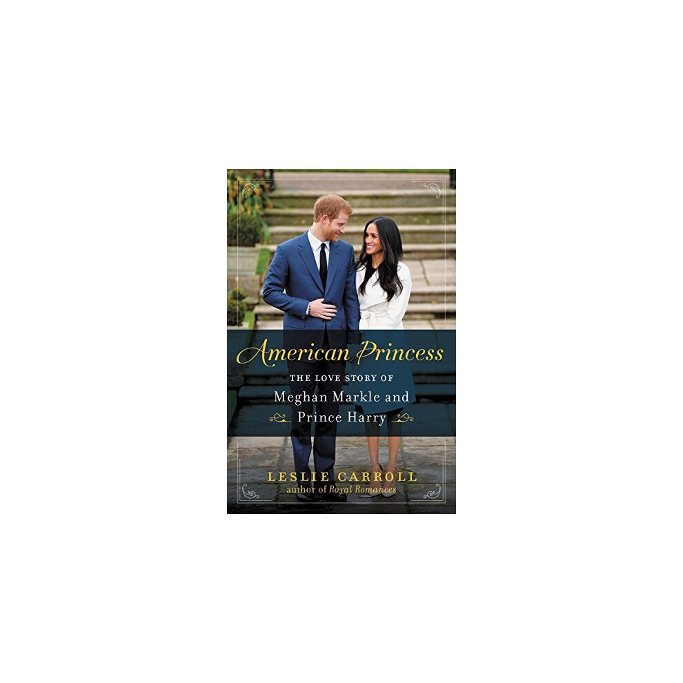 American Princess: The Love Story of Meghan Markle and Prince Ha - Image 4