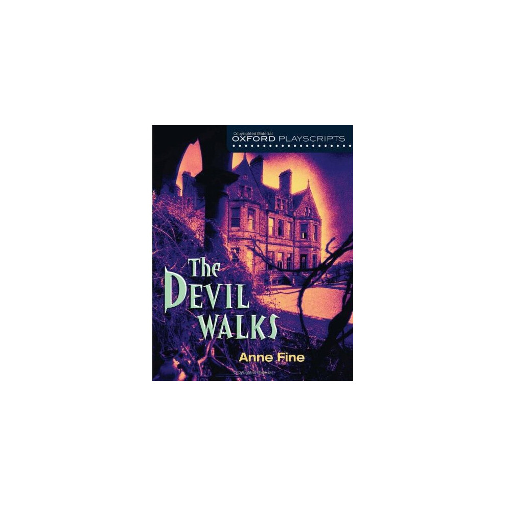 Dark Oxford Playscripts: The Devil Walks (New Oxford Playscripts)