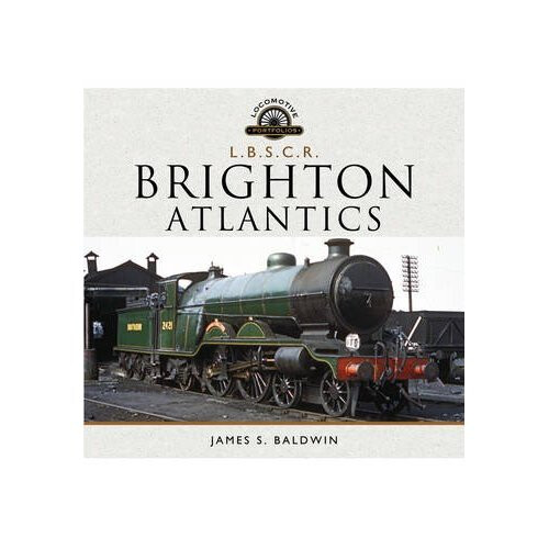 The Brighton Atlantics (Locomotive Portfolio)