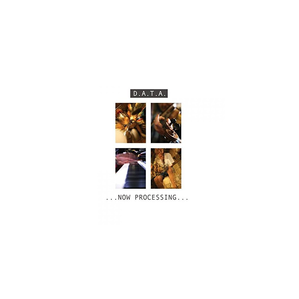 D.A.T.A. - Now Processing [CD]