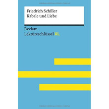 Lektüreschlüssel XL. Friedrich Schiller: Kabale und Liebe