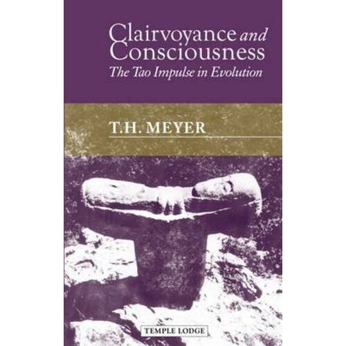 Clairvoyance and Consciousness: The Tao Impulse in Evolution