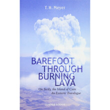 Barefoot Through Burning Lava: On Sicily, the Island of Cain - An Esoteric Travelogue