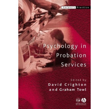 Psychology in Probation Services (Forensic Practice series)
