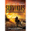 Survivors: A Novel of the Coming Collapse 1