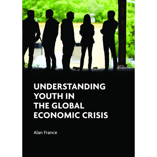 Understanding Youth in the Global Economic Crisis