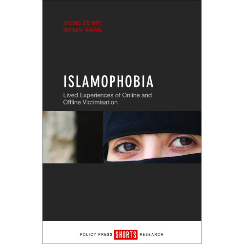 Islamophobia: Lived Experiences of Online and Offline Victimisation