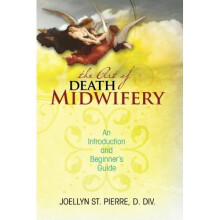 The Art of Death Midwifery: An Introduction and Beginner's Guide