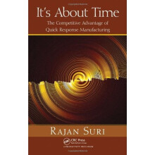 It's About Time: The Competitive Advantage of Quick Response Manufacturing