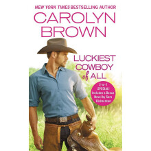 The Luckiest Cowboy of All: Two full books for the price of one (Happy, Texas)