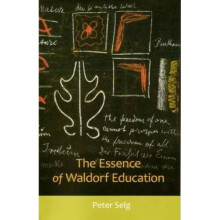 The Essence of Waldorf Education