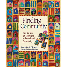 Finding Community: How to Join an Ecovillage or Intentional Community