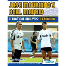 Jose Mourinho's Real Madrid - A Tactical Analysis: Attacking