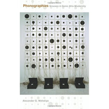 Phonographies: Grooves In Sonic Afro-Modernity