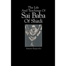 The Life and Teachings of Sai Baba of Shirdi (SUNY Series in Religious Studies)