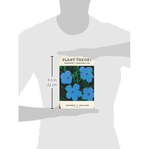 Plant Theory: Biopower and Vegetable Life 2