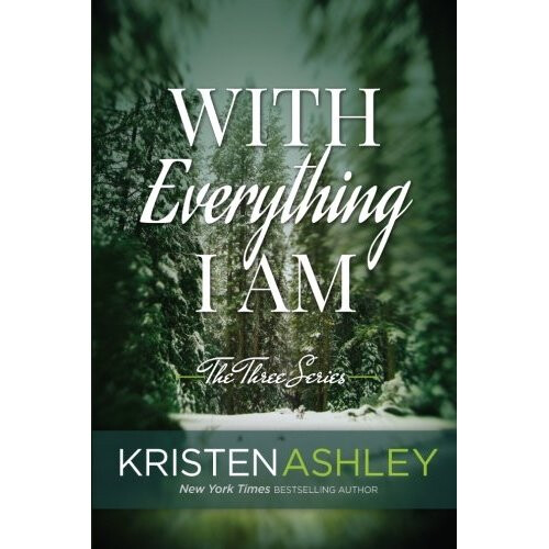 With Everything I Am: Volume 2 (The Three Series)