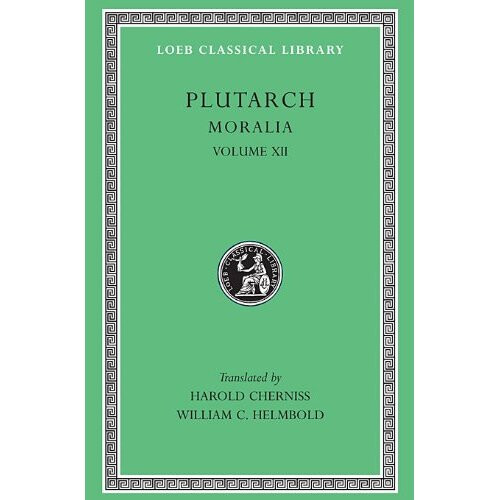 Plutarch's Moralia XII (Loeb Classical Library): v. 12