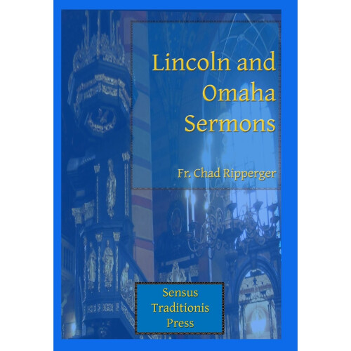 Lincoln and Omaha Sermons