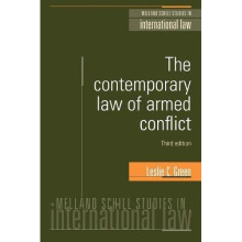 Contemporary Law of Armed Conflict (Revised) (Melland Schill Studies in International Law)