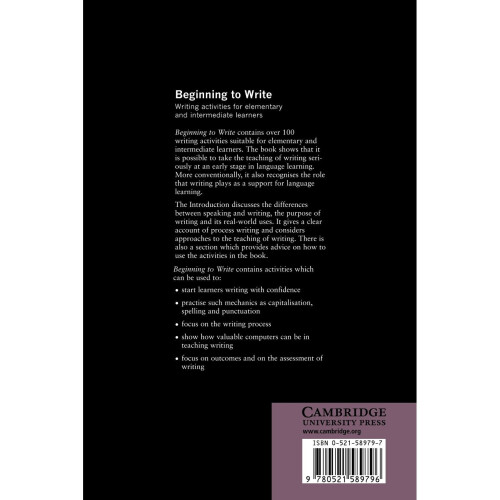 Beginning to Write: Writing Activities for Elementary and Intermediate Learners (Cambridge Handbooks for Language Teachers) 1