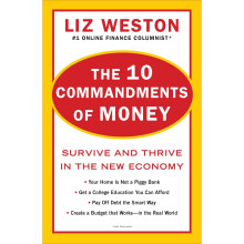 10 Commandments Of Money: Survive and Thrive in the New Economy
