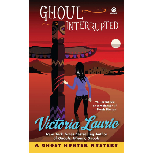 Ghoul Interrupted (Ghost Hunter Mysteries (Signet))