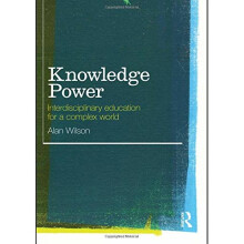 Knowledge Power: Interdisciplinary Education for a Complex World