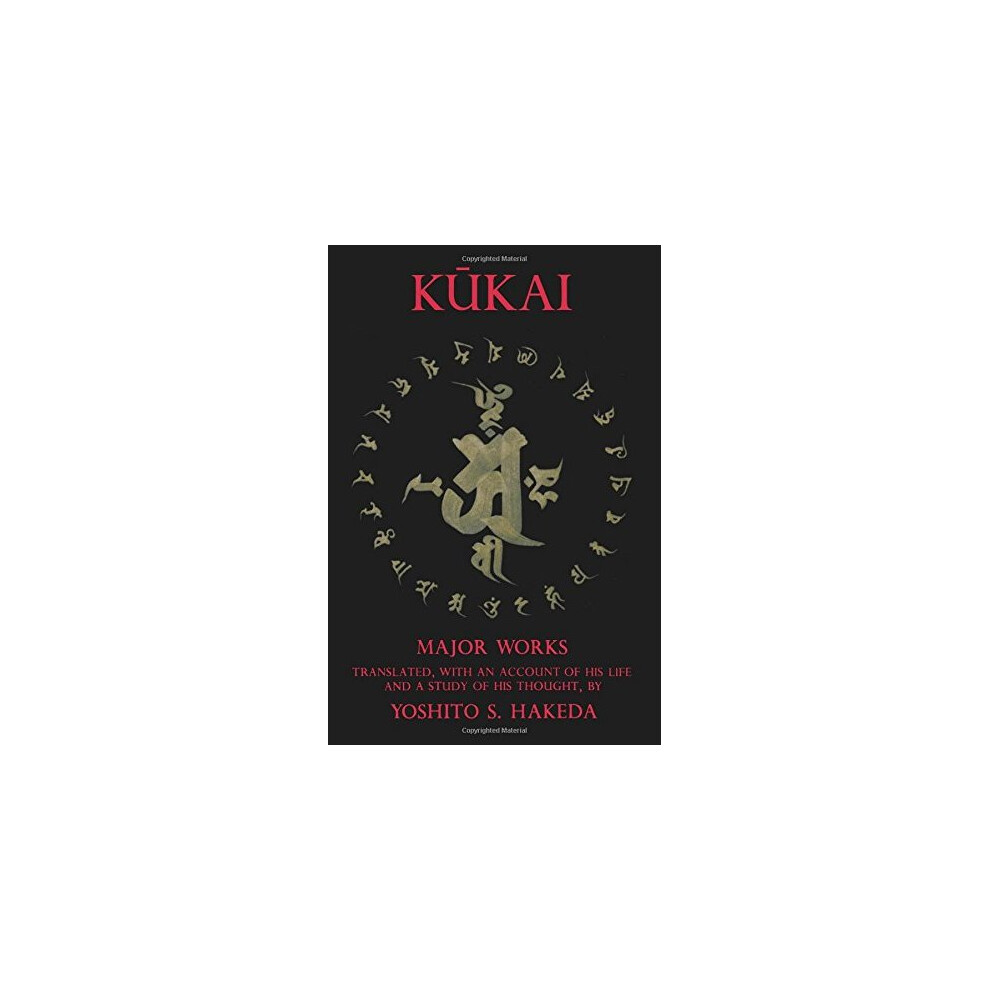 Kukai Major Works (Translations from the Asian Classics)