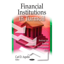 Financial Institutions in Turmoil