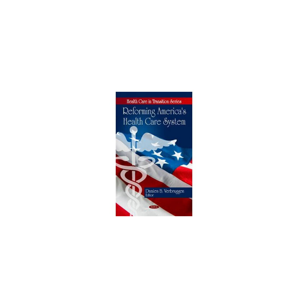 Reforming America's Health Care System