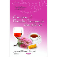 Chemistry of Phenolic Compounds State of the Art Chemistry Research and Applications