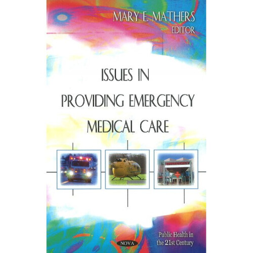 Issues in Providing Emergency Medical Care
