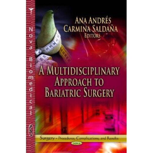 Multidisciplinary Approach to Bariatric Surgery