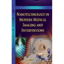 Nanotechnology in Modern Medical Imaging & Interventions