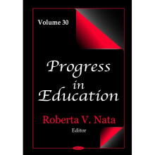PROGRESS IN EDUCATION Volume 30 Progress in Education Series