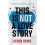 This is Not a Love Story 1