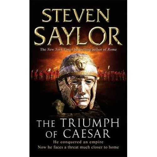 The Triumph of Caesar by Steven Saylor