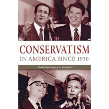 Conservatism in America since 1930 A Reader