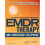 EMDR Therapy and Emergency Response Models, Scripted Protocols, and Summary Sheets for Mental Health Interventions 1