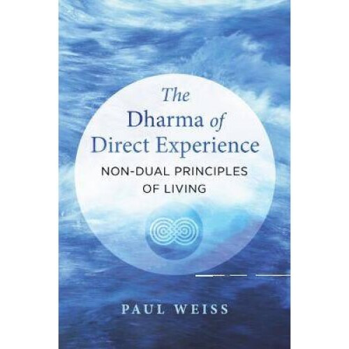 The Dharma of Direct Experience