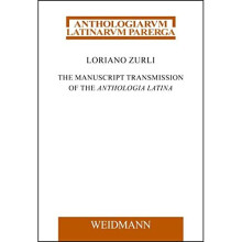 Manuscript Transmission of the Anthologia Latina - Zurli, Loriano - Paperback / sof -01/03/2017