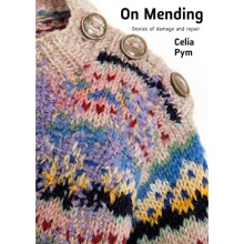 On Mending: Stories of damage and repair (Quickthorn)
