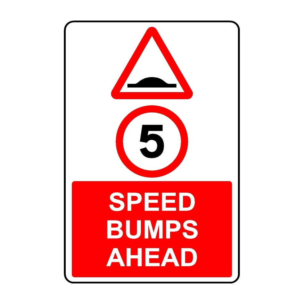 5mph speed bumps ahead safety sign - 1mm Plastic sign - 400mm x 300mm