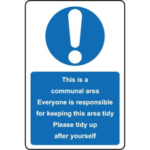 This is a communal area please tidy up after yourself safety sign - 1mm Plastic sign - 200mm x 150mm