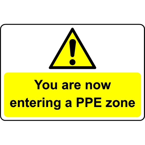 You are now entering a PPE zone safety sign - 3mm Aluminium sign ...